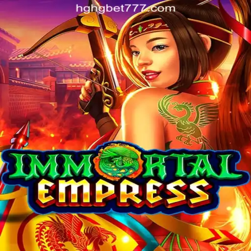 ImmortalEmpress: Unveiling the Epic World of Slots at HGHGBET.com Oficial Slots Brasil #1